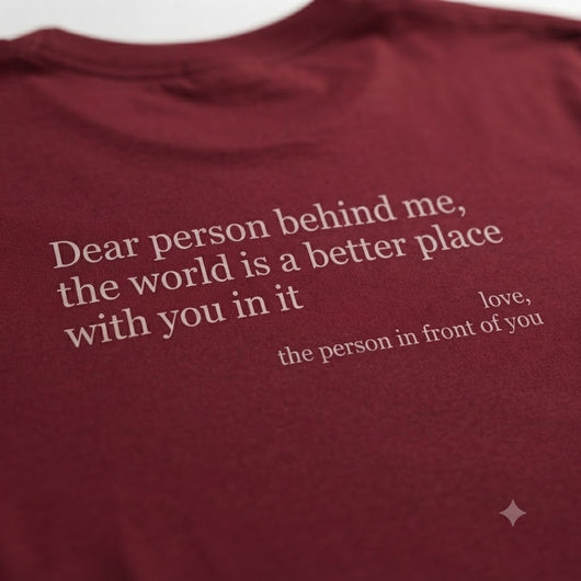 Dear Person Behind Me Shirt